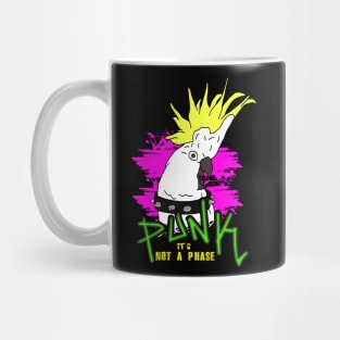 Punk Cockatoo -  it's not a phase Mug